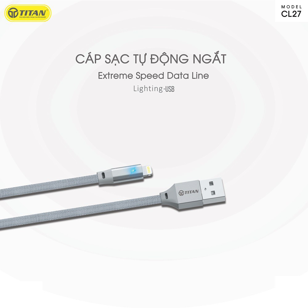 Cáp Sạc tự ngắt sạc khi đầy pin cho iPhone iPad TITAN CL26 CL27 IP 5 6 7 8 11 12 XR X XS MAX MINI AIR XỊN CHÍNH HÃNG