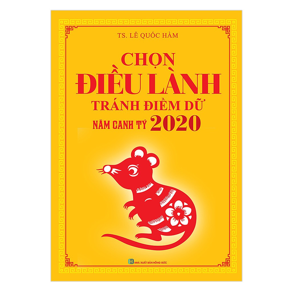 Sách - Chọn Điều Lành Tránh Điềm Dữ Năm Canh Tý 2020