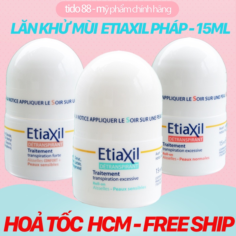 Lăn khử mùi Etiaxil giảm mùi hôi nách chính hãng Pháp 15ml chính hãng NCC Tido88