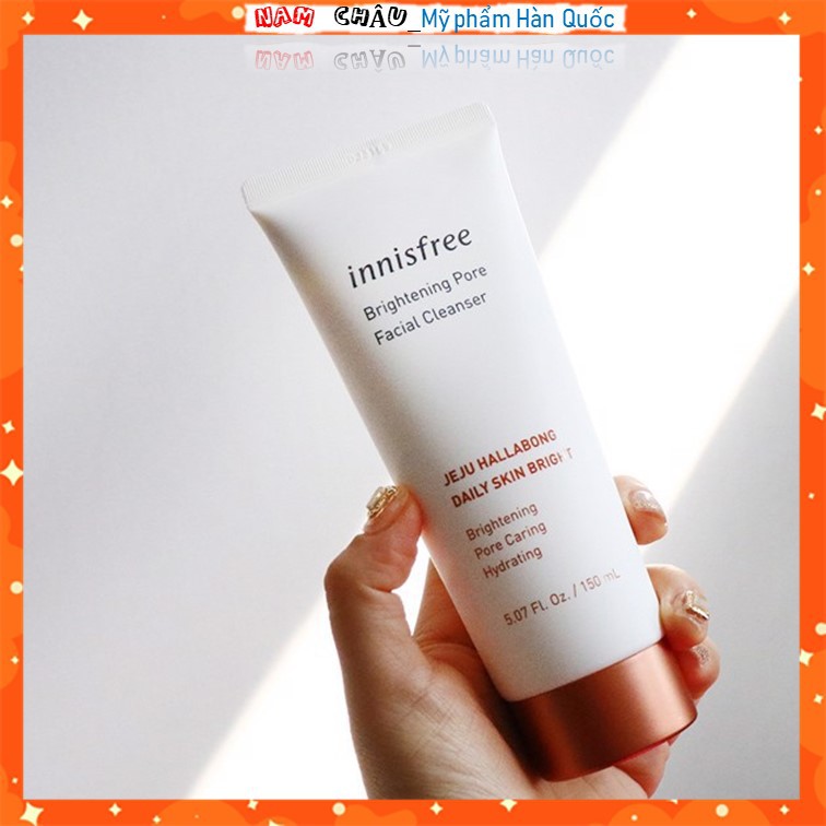 Sữa rửa mặt dưỡng trắng da từ vỏ quýt Innisfree Brightening Pore Facial Cleanser 150ml NPP Nam Châu