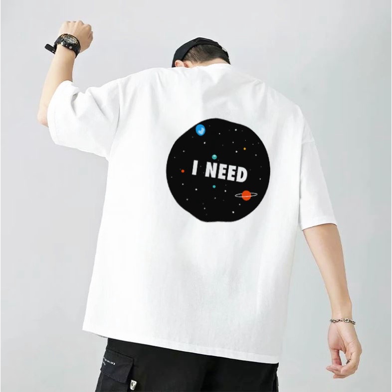Áo Thun nam nữ unisex đơn giản basic tee phông I Need form rộng oversize dáng tay lỡ phong cách streetwear