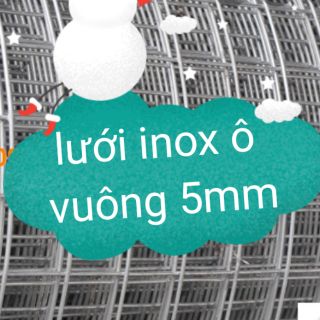 Lưới inox 304 ô vuông 5mm , sợi lưới  0,6mm ( bán lẻ  90k/m vuông)