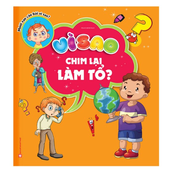 Sách - Vì Sao Chim Lại Làm Tổ?