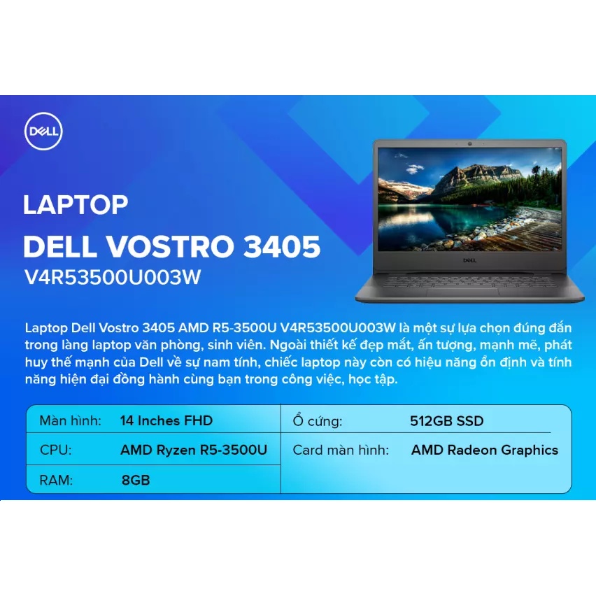 Laptop Dell Vostro 3405 14 icnh AMD Ryzen R5-3500U/Ram 8GB/SSD 512GB V4R53500U003W