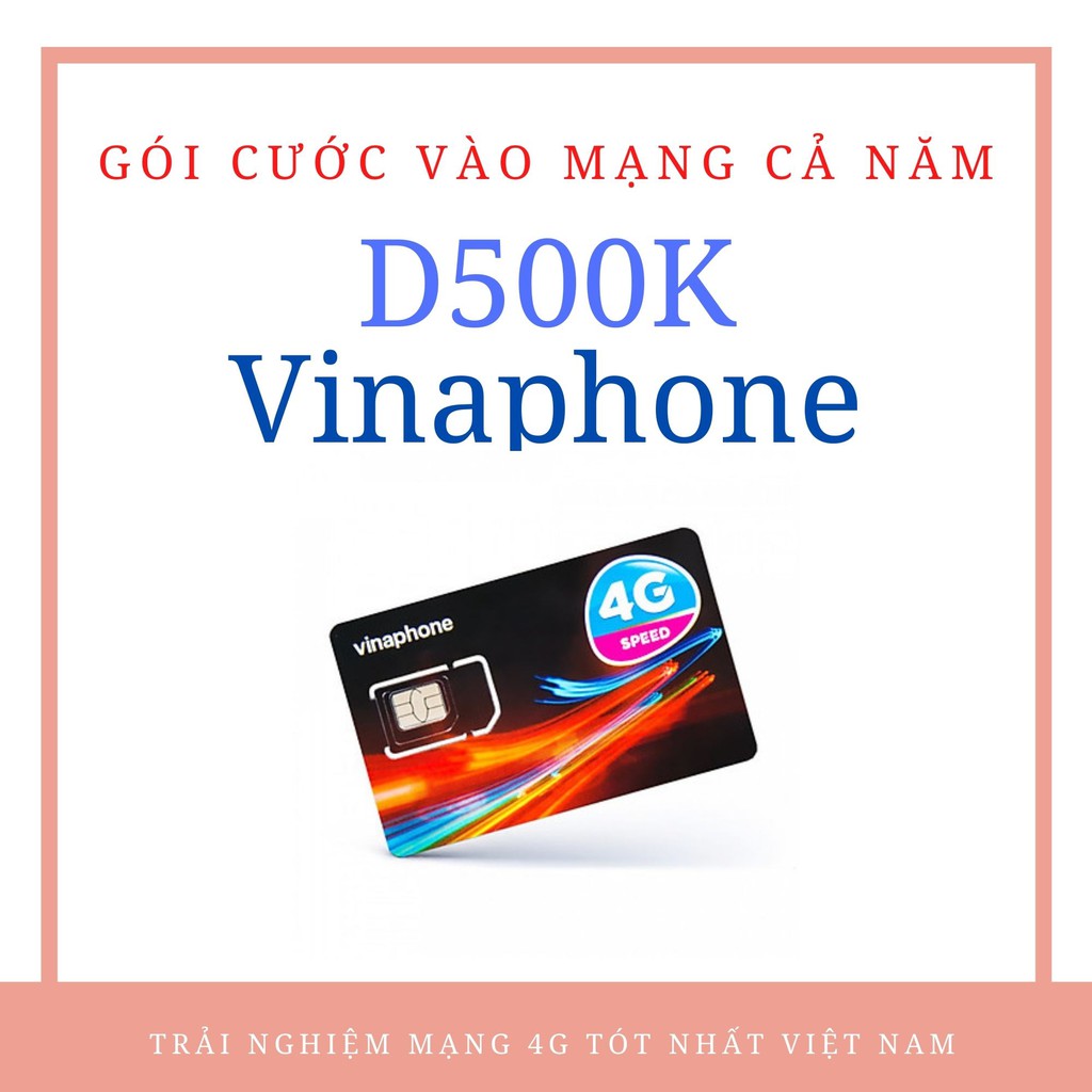 Sim 4G CẢ NĂM Vinaphone D500K D500TK không cần nạp tiền