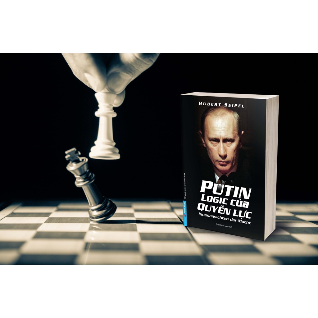 Sách - PUTIN Logic của Quyền Lực - FirstNews