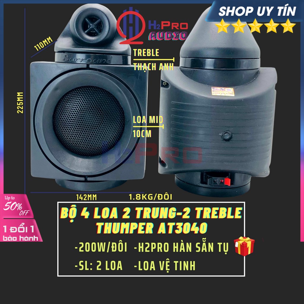 Bộ 4 Loa 2 Trung-2 Treble Thumper AT3040, Loa Nâng Tiếng Treble-Mid Cao Cấp-200W-8 Ôm-Lời Sáng (Tụ Hàn Sẵn)-H2Pro Audio