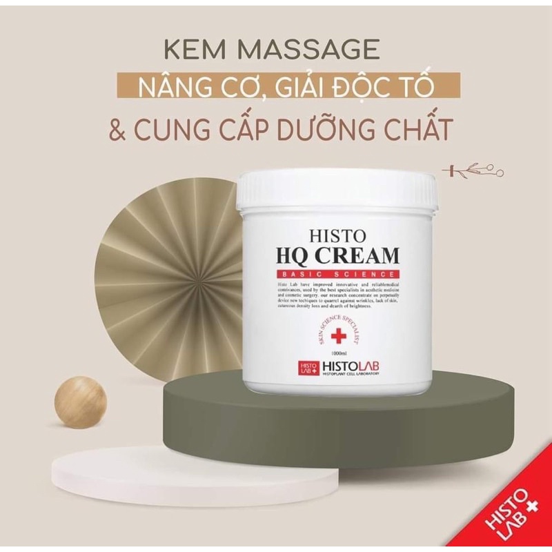 kem nâng cơ, tan mỡ, massage HQ CREAM 1.000ML- HISTOLAB