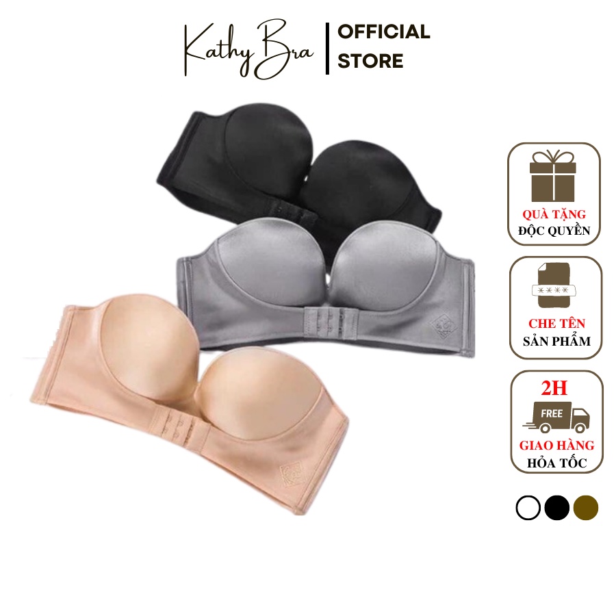 O08 Áo Lót Nữ Nâng Ngực KATHY BRA Cúp Ngang Chống Tụt Có Mắc Cài Trước Không Dây Không Gọng Siêu Đẩy