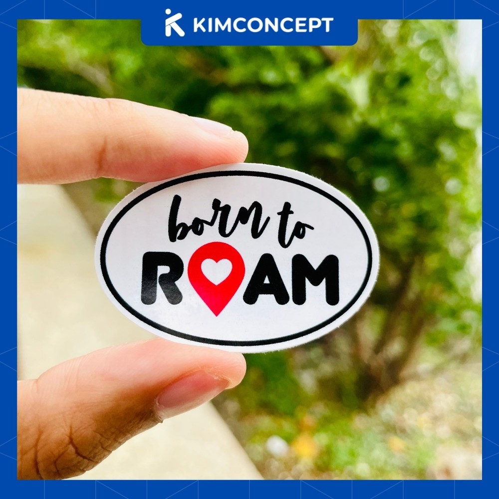 Sticker dán Born to Roam