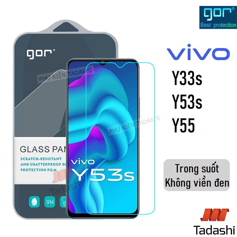 Kính cường lực Gor Vivo Y53s/ Vivo Y55/ Vivo Y33s/ Vivo Y72 5G Trong Suốt Không Viền Đen Cao Cấp 9H/ Vát 2.5D - Hãng Gor