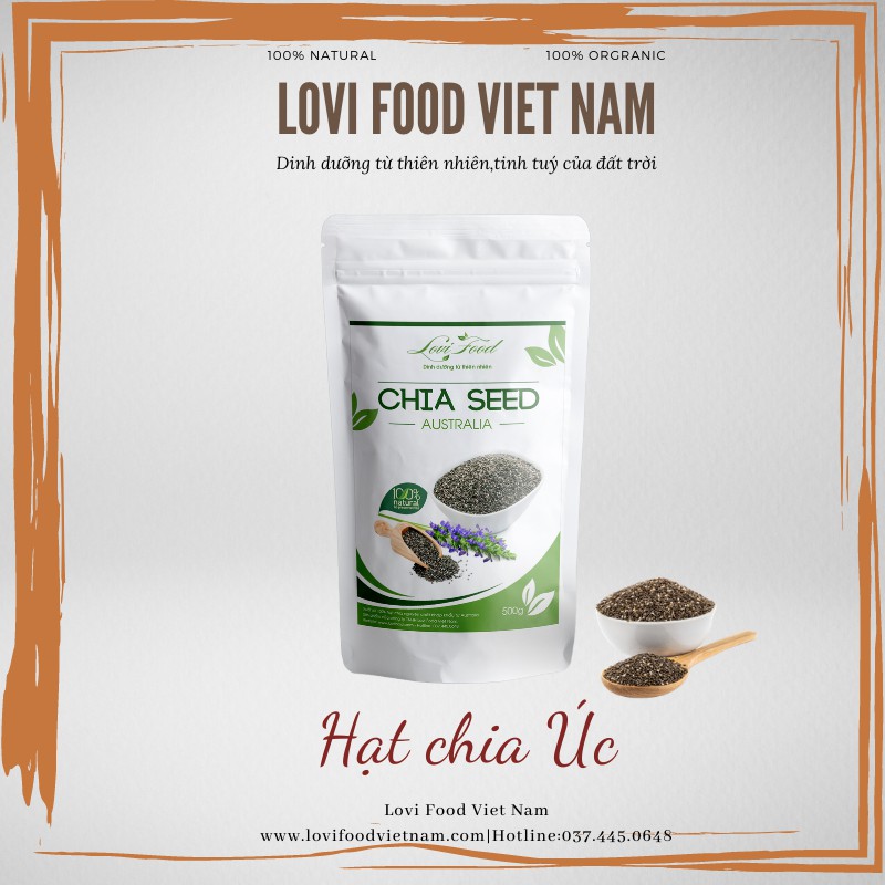 HẠT CHIA ÚC GIẢM CẨN - 500gram sản phẩn Organic CHÍNH HÃNG nhập khẩu 100% từ ÚC - Lovi Food Việt Nam