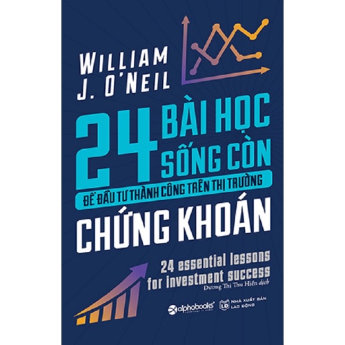 Sách - Combo 24 Bài Học Sống Còn Để Đầu Tư Thành Công Trên Thị Trường Chứng Khoán + Giàu Từ Chứng Khoán (Bộ 2 Cuốn)