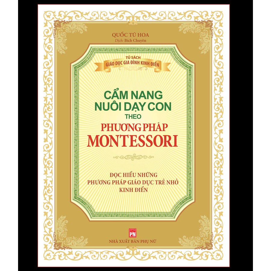 Sách: Cẩm nang nuôi dạy con theo phương pháp Montessori