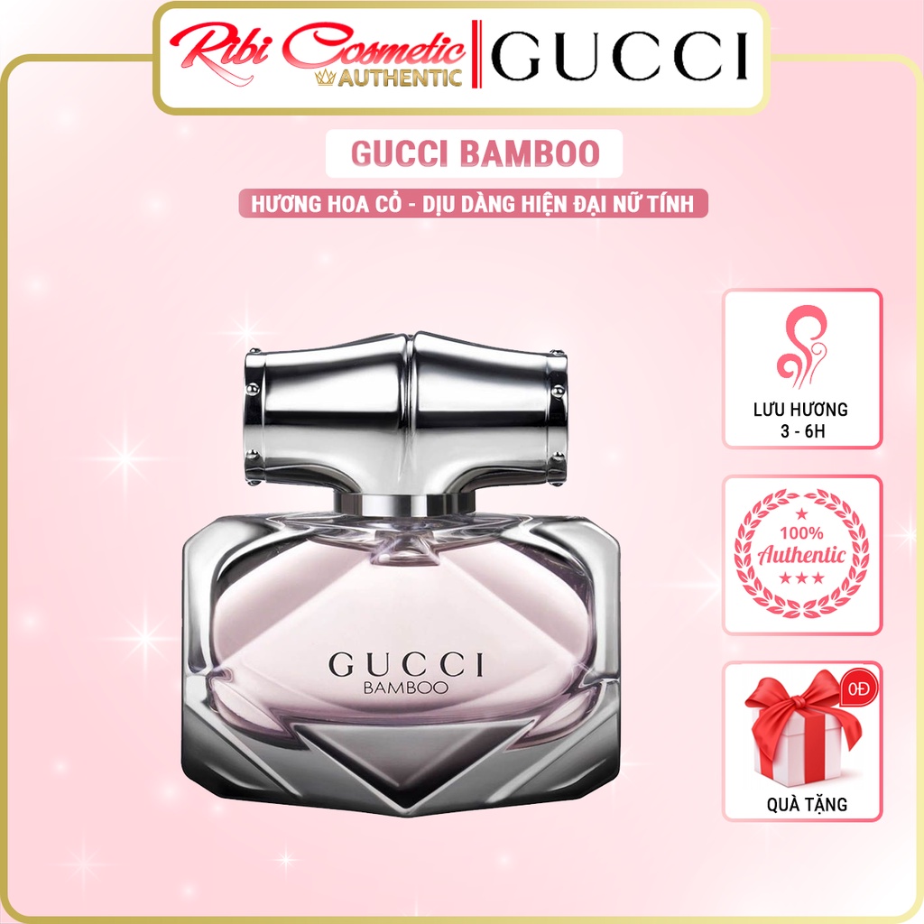 Nước hoa nữ Gucci Bamboo Hương thơm dịu dàng hiện đại quyến rũ 3 tầng hương | BigBuy360 - bigbuy360.vn