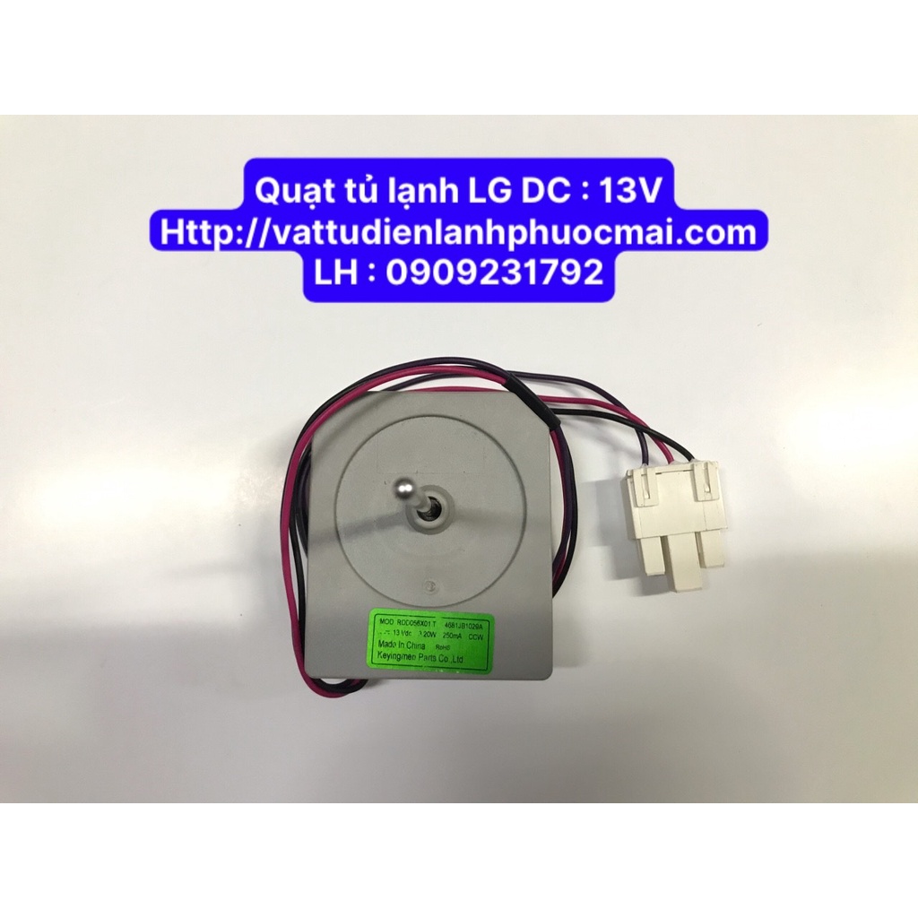 Quạt tủ lạnh LG 3 dây, DC : 13V, Phước Mãi