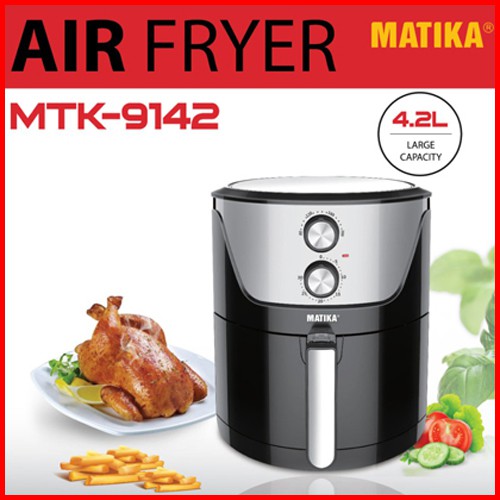 Nồi chiên không dầu Matika MTK-9142,9160 dung tích 4.2 Và 6L công nghệ chiên độc đáo