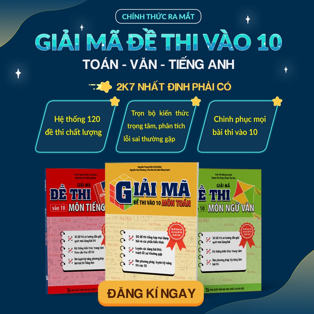 Sách lớp 9 - Giải mã đề thi vào 10 môn Toán - 50 đề thi chọn lọc, luyện các dạng bài toán 9 từ dễ đến khó, chinh phục 8+