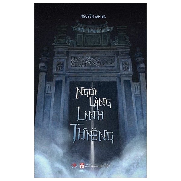Sách - Ngôi Làng Linh Thiêng - Nguyễn Văn Ba