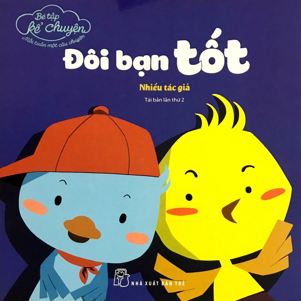 Sách - Bé Tập Kể Chuyện - Đôi Bạn Tốt