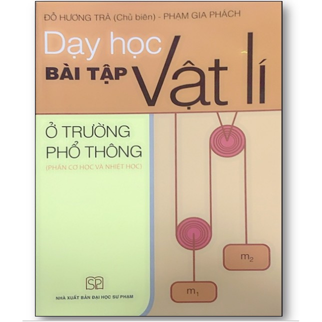 Sách - Dạy học bài tập Vật lí ở trường phổ thông