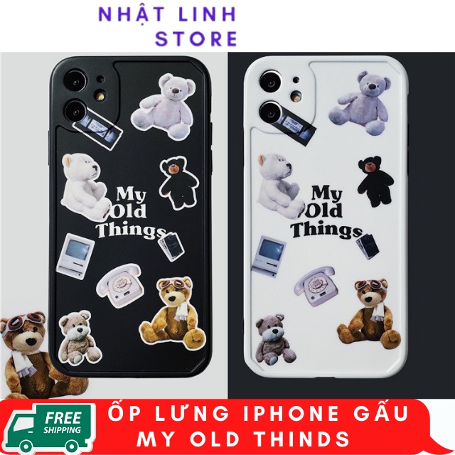 Ốp lưng iphone Gấu My Old Thinds Thích hợp iphone 11,12 pro max,12,12 pro,11 pro max,11 pro,7 plus,7,xs max,8g,