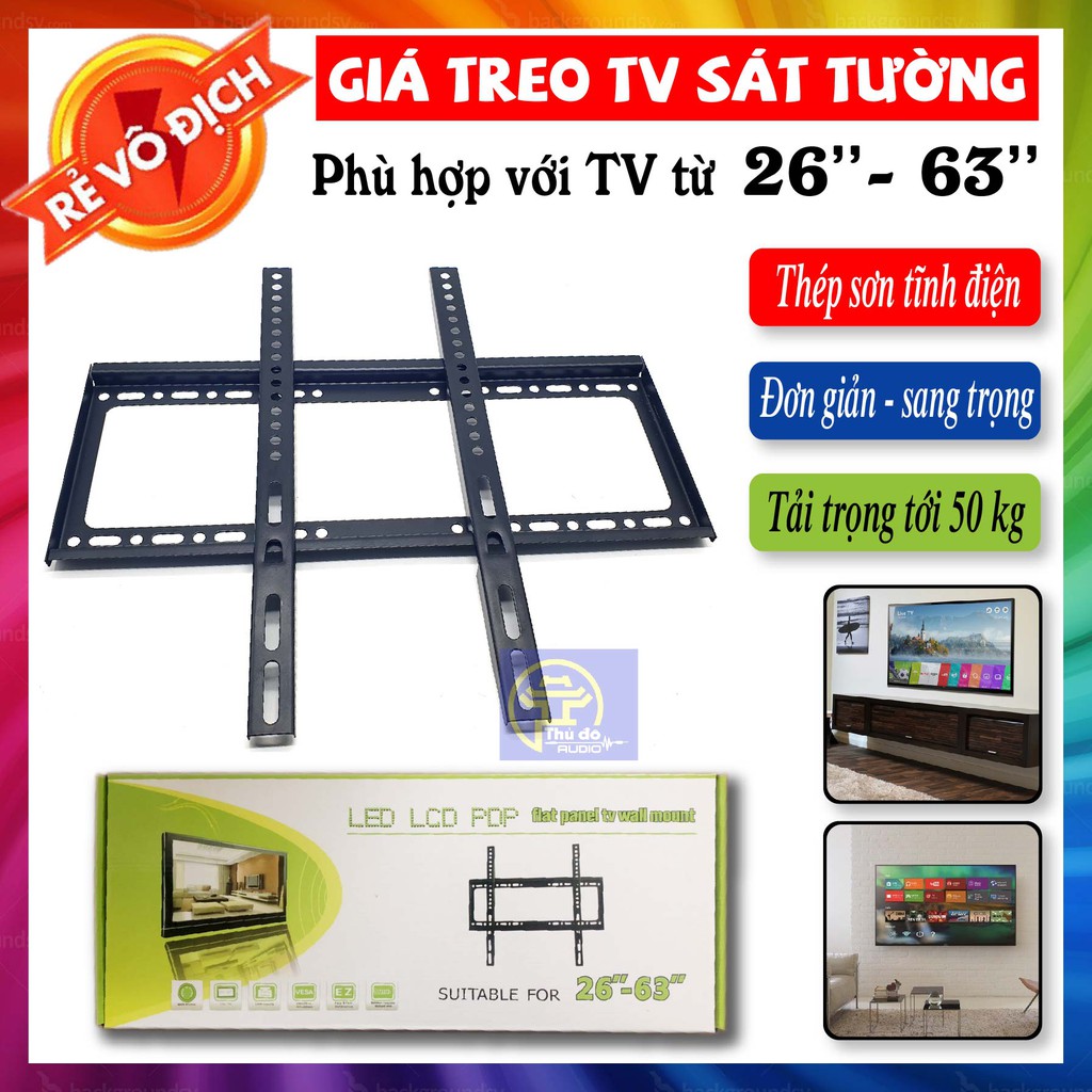 Giá Treo Tivi LED, LCD cố định sát tường từ 26-63 inch- Khung treo Tivi