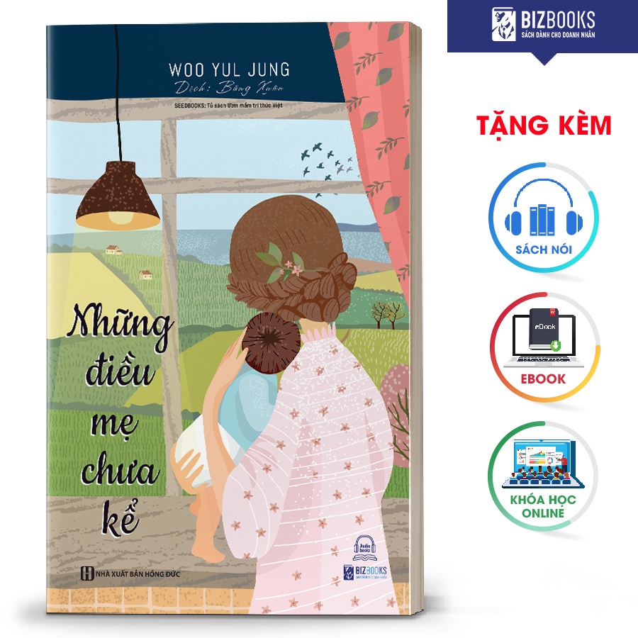 BIZBOOKS - Sách Những điều mẹ chưa kể