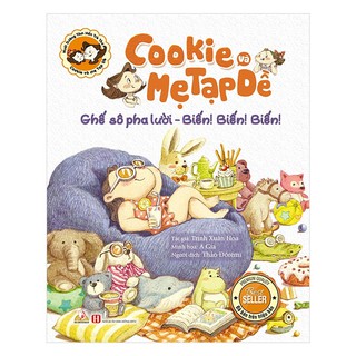 Cookie Và Mẹ Tạp Dề - Ghế Sô Pha Lười - Biến! Biến! Biến!