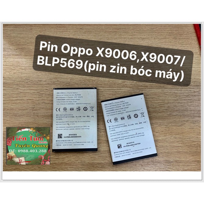 Pin Oppo X9006,9007 BLP569( Zin bóc máy)