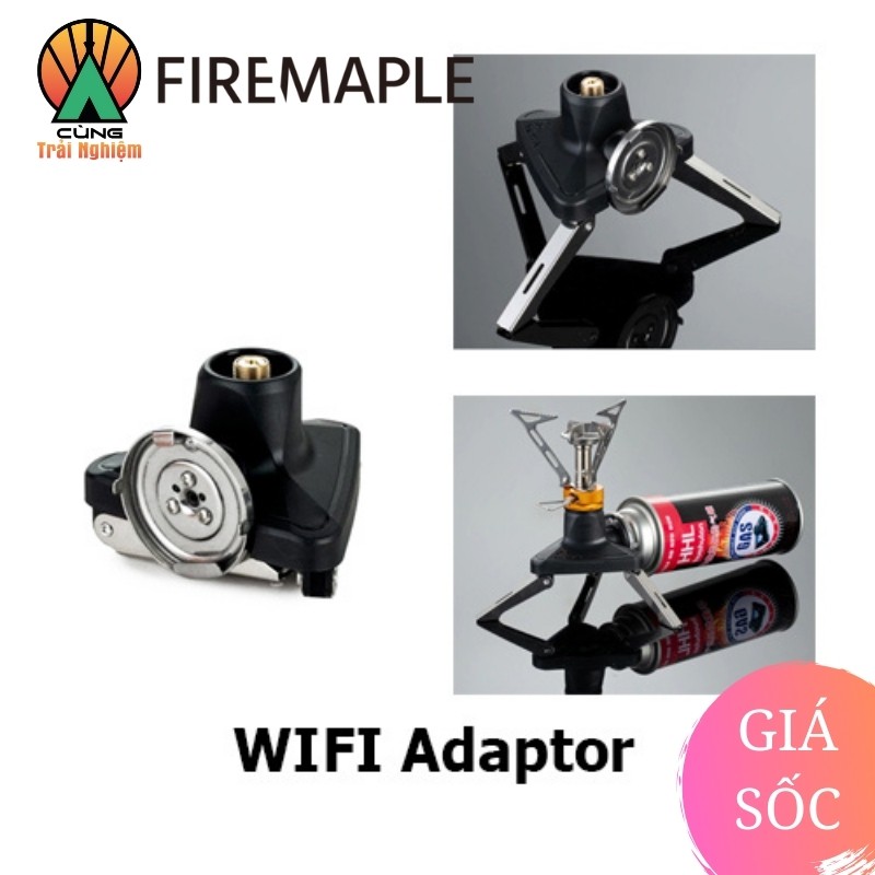 [CHÍNH HÃNG] Đầu Chuyển Đổi Bình Gas Fire Maple WIFI Adaptor Tiện Lợi Chuyên Dụng Cho Du Lịch, Dã Ngoại