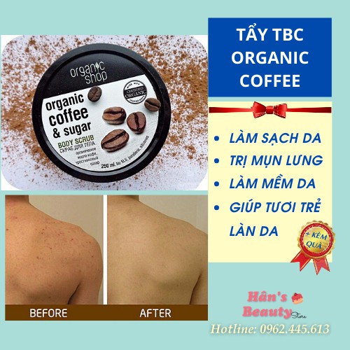 (+ Quà)👍 Tẩy TBC toàn thân Organic Shop Coffee& sugar 250ml
