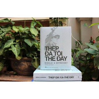 Sách: Thép Đã Tôi Thế Đấy - Nicolai a Ostrovsky
