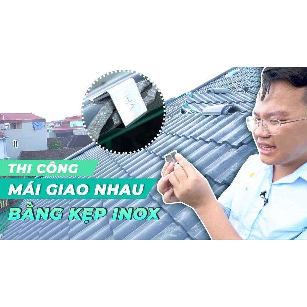 Kẹp ngói cắt CHIAN inox hàng chuẩn - Hộp 200 Cái-Sử dụng dễ dàng - Giảm thời gian thi công mái-Tăng thẩm mỹ cho mái nhà