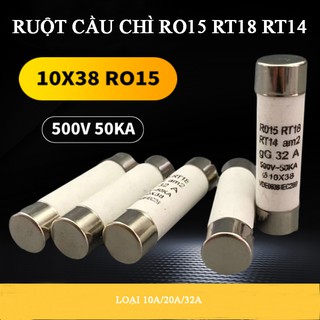 RUỘT CẦU CHÌ SỨ RO15 RT18 RT14 10A 20A 32A