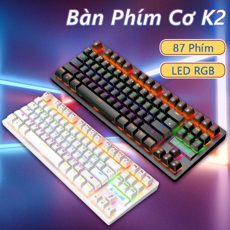 Bàn Phím Cơ K2 PRO Crack 87 Phím, Bàn Phím Máy Tính Chơi Game Có Dây đèn Led Chuyển Màu Led RGB 10 Chế Độ Khác Nhau