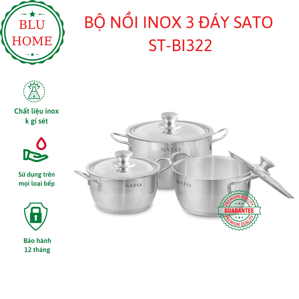 Bộ nồi, bộ nồi inox 3 đáy Chính Hãng SATO BI-322 kích thước 16-20-24 cm.