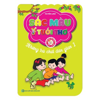 Sách - Sắc Màu Tuổi Thơ - Những Trò Chơi Dân Gian 1