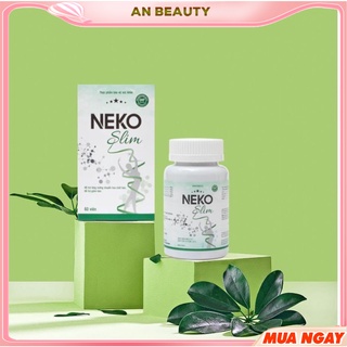 Neko Slim Hộp 60 Viên Cam Kết Chính Hãng hỗ trợ giảm cân hiệu quả an toàn – AN BEAUTY