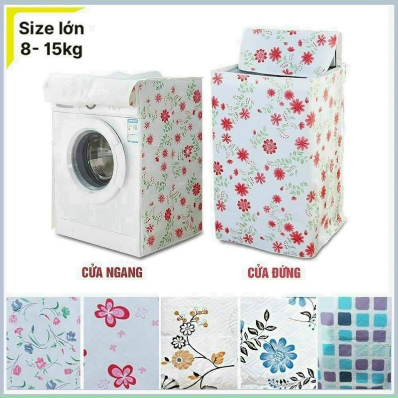 ÁO TRÙM MÁY GIẶT CỬA TRÊN ,CỬA TRƯỚC TỪ 8_15KG
