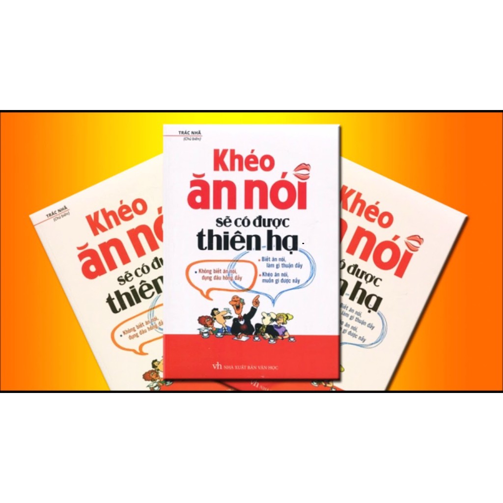 Sách - Khéo ăn khéo nói sẽ có được thiên hạ