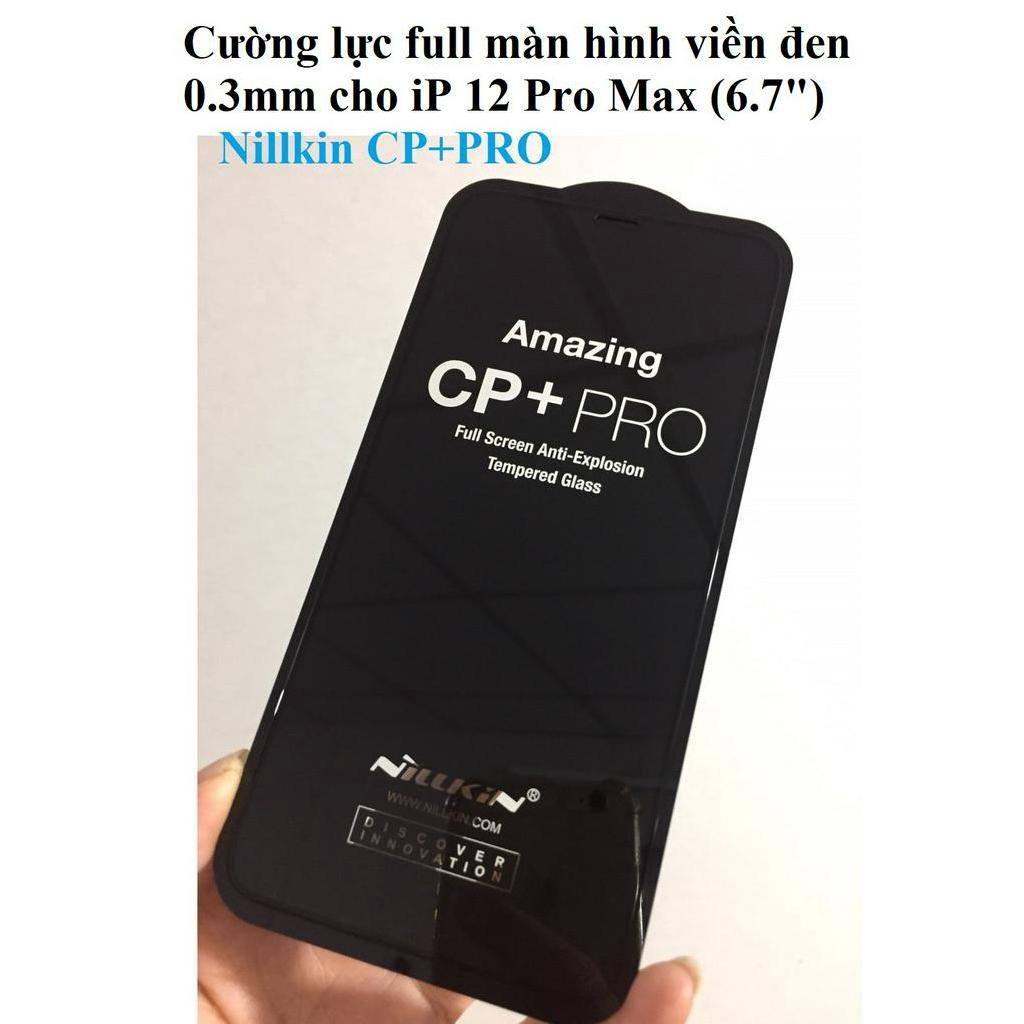 [cho iP 12 Pro Max] Cường lực full màn hình viền dden 0.33m Nillkin CP+ PRO