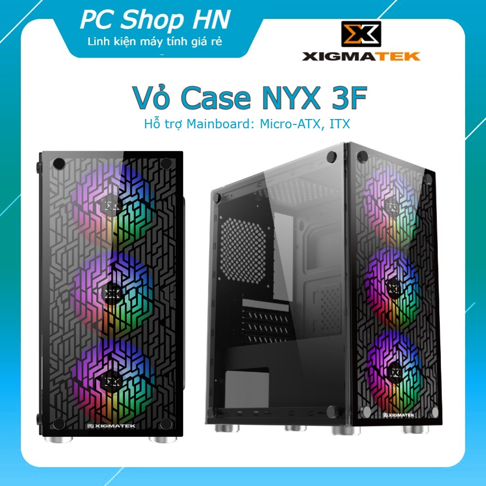 Vỏ case XIGMATEK NYX 3F (EN43057) - M-ATX, 2 SIDE TEMPERED GLASS, KÈM 03 FAN XIGMATEK X20F