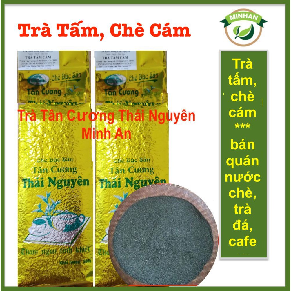 trà tấm, chè cám Tân Cương Thái Nguyên bán quán nước chè trà đá vỉa hè cafe, xanh sạch giá rẻ