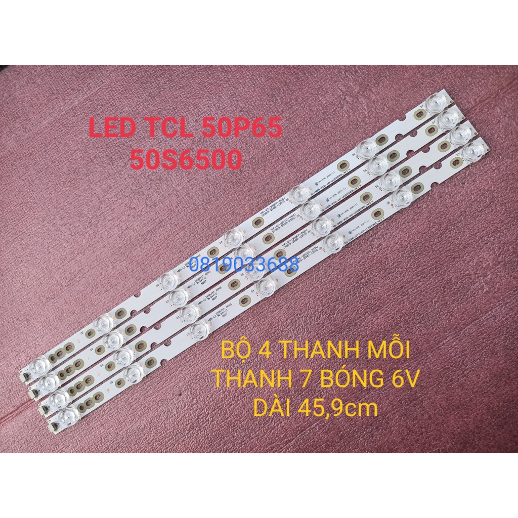 THANH LED TIVI TCL 50P65 50S6500 50A8 50P8 MỚI 100%, BỘ 4 THANH, MỖI THANH 7 BÓNG 6V, DÀI 45,9cm. 4C-LB5007-YH04J