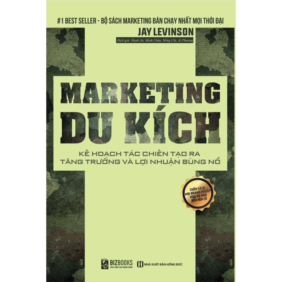 Sách - Marketing Du Kích: Kế Hoạch Tác Chiến Tạo Ra Tăng Trưởng Bùng Nổ Lợi Nhuận