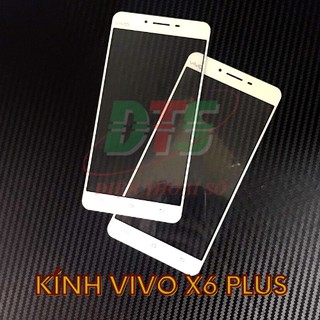 Kính Vivo X6 Plus