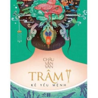 Sách - Trâm (Tập 2) - Kẻ yểu mệnh [Nhã Nam]