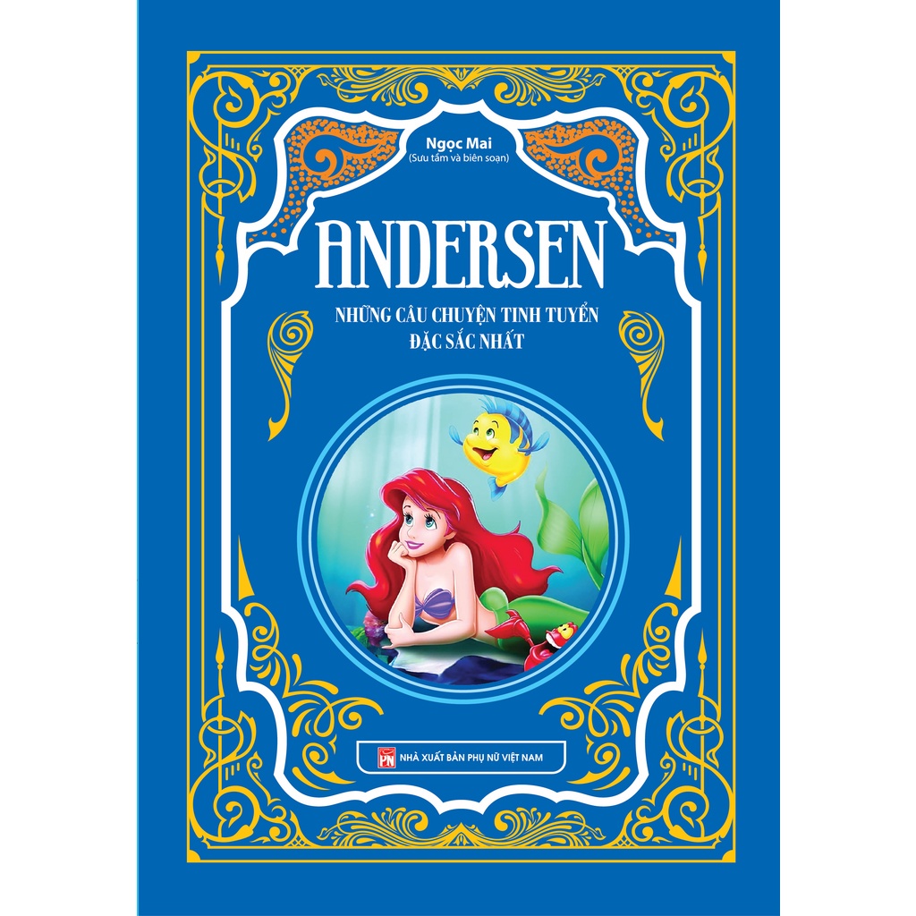 Sách Andersen( Những câu chuyện tinh tuyển đặc sắc nhất) - NDBooks