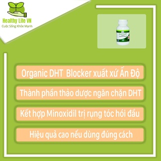 Organic DHT Blocker Ấn Độ - Mọc tóc, ngăn rụng tóc - Combo 2 lọ